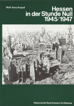 Hessen in der Stunde Null 1945/1947