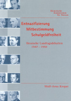 Entnazifizierung, Mitbestimmung, Schulgeldfreiheit	